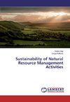 Sustainability of Natural Resource Management Activities