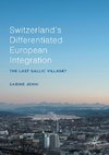 Switzerland's Differentiated European Integration