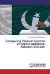 Comparing Political Systems of Islamic Republics: Pakistan and Iran