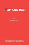 Stop and Run