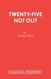 Twenty-Five Not Out