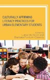 Culturally Affirming Literacy Practices for Urban Elementary Students