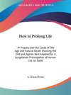 How to Prolong Life