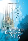 Underwater Kingdom of the Sea