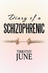 Diary of a Schizophrenic