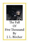 The Fall of Five Thousand
