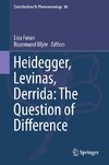 Heidegger, Levinas, Derrida : The Question of Difference