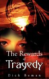 The Rewards of Tragedy