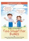 Bobby and Mandee's Too Smart for Bullies