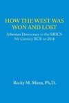 How the West was Won and Lost