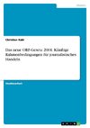 Das neue ORF-Gesetz 2001. Künftige Rahmenbedingungen für journalistisches Handeln