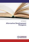 Alternative Development Prospects