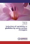Induction of variability in gladiolus by using various mutagens