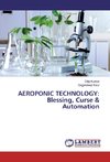 AEROPONIC TECHNOLOGY: Blessing, Curse & Automation