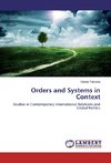 Orders and Systems in Context