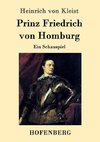 Prinz Friedrich von Homburg