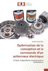 Optimisation de la conception et la commande d'un actionneur électrique