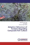 Adoption Behaviour of Farmers Regarding Composite Fish Culture