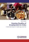 Varying Quality of Employment in India
