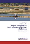 Water Desalination technology and today's challenges