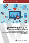 Kosteneinsparung in der Pharmamarktforschung