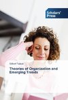 Theories of Organization and Emerging Trends