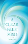 A CLEAR BLUE MIND