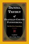 Daniel Trubey of Franklin County, Pennsylvania