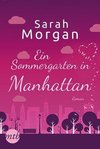 Morgan, S: Sommergarten in Manhattan