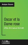 Oscar et la Dame rose d'Éric-Emmanuel Schmitt (Analyse approfondie)