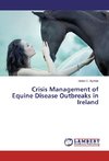 Crisis Management of Equine Disease Outbreaks in Ireland