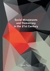 Social Movements and Democracy in the 21st Century