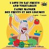 Admont, S: I Love to Eat Fruits and Vegetables J'aime manger