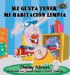 I Love to Keep My Room Clean (Spanish Book for Kids)