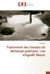 Traitement des lixiviats de décharge publique : cas d'Agadir Maroc