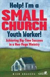 The Help! I'm a Small Church Youth Worker