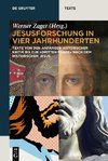 Jesusforschung in vier Jahrhunderten