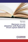 Electronic circuits simulation with Pspice and Orcad capture Solved ex