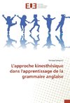 L'approche kinesthésique dans l'apprentissage de la grammaire anglaise
