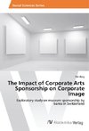 The Impact of Corporate Arts Sponsorship on Corporate Image