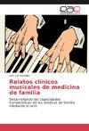 Relatos clínicos musicales de medicina de familia