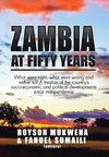 ZAMBIA AT FIFTY YEARS
