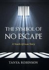 The Symbol of No Escape