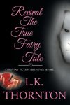 Revival the True Fairy Tale