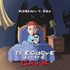 Theodore in the Dark