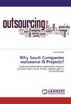 Why Saudi Companies outsource IS Projects?