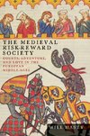 The Medieval Risk-Reward Society