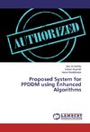 Proposed System for PPDDM using Enhanced Algorithms
