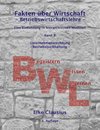 Fakten über Wirtschaft - Band 8 - Betriebswirtschaftslehre -