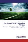 The Beautiful LIFE-Kingdom Mindset